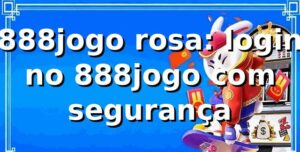 888jogo rosa: login no 888jogo com segurança