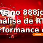 📊 Slots no 888jogo: Análise de RTP, Performance e Comparação 2026 📊 Slots no 888jogo: Análise de RTP, Performance e Comparação 2026